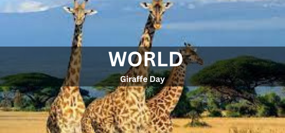 World Giraffe Day [विश्व जिराफ़ दिवस ]